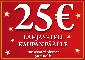 25e lahjaseteli kaupan päälle kun ostat vähintään 50 eurolla!